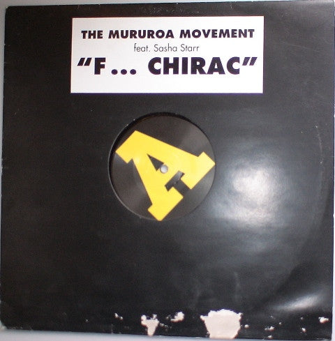 The Mururoa Movement Feat. Sasha Starr : F... Chirac (12")