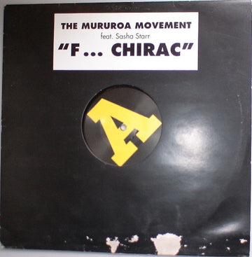 The Mururoa Movement Feat. Sasha Starr : F... Chirac (12")
