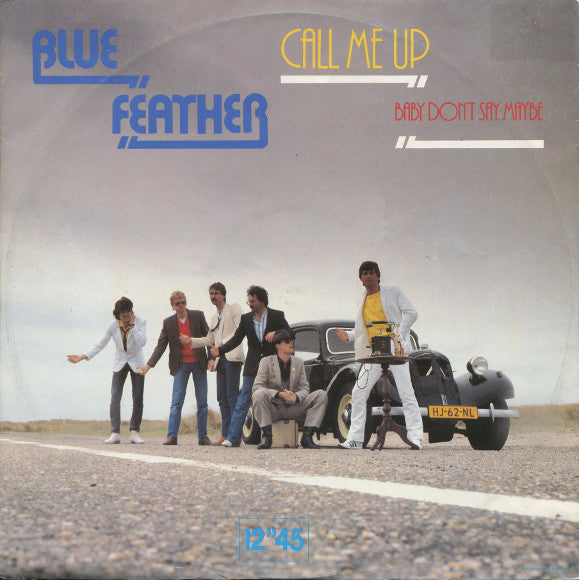 Blue Feather : Call Me Up / Baby Don't Say Maybe (12", EP)