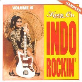 Various : Keep On Indo Rockin' - Volume 6 (CD, Comp, Smplr)