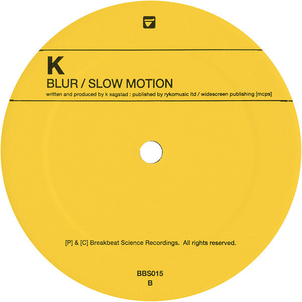 K : Blur / Slow Motion (12")