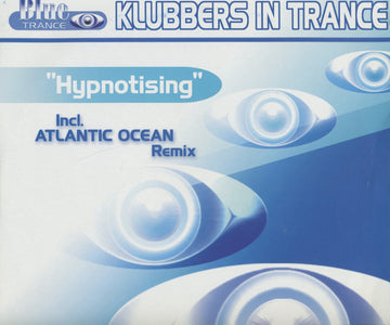 Klubbers in Trance : Hypnotising (10")