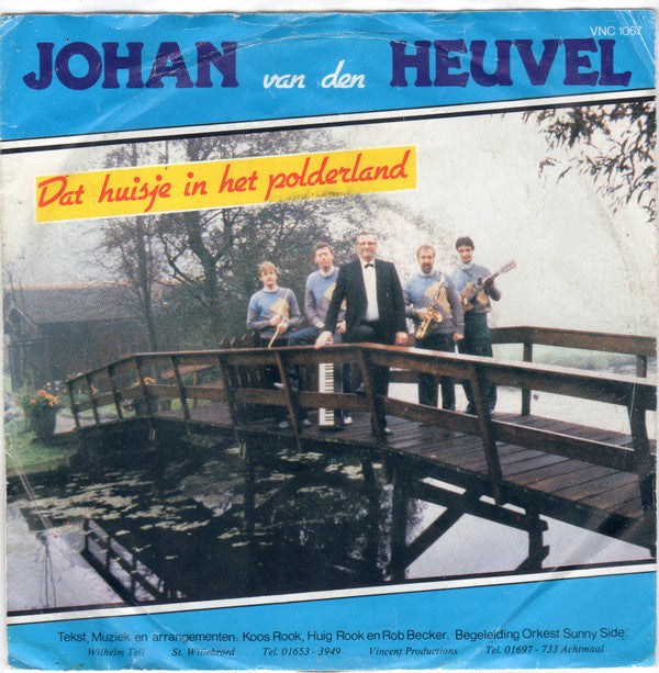 Johan van den Heuvel : Dat Huisje In Het Polderland  (7", Single)