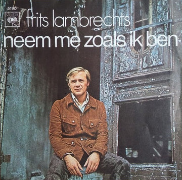 Frits Lambrechts : Neem Me Zoals Ik Ben (7")