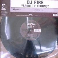 DJ Fire (2) : Spirit Of Techno (12")