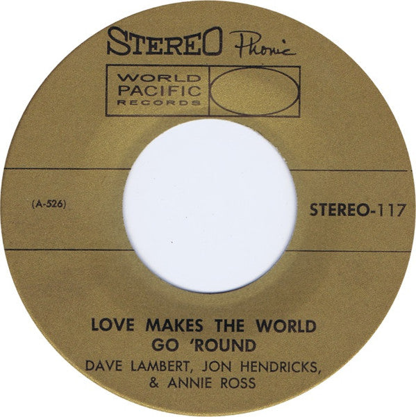 Dave Lambert, Jon Hendricks, & Annie Ross* : Love Makes The World Go 'Round (7", Single)