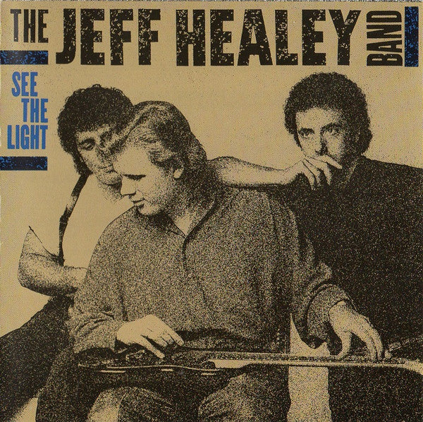 The Jeff Healey Band : See The Light (CD, Album, RE)