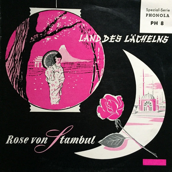 Franz Lehár, Orchester Fritz Zwerenz, Fritz Zwerenz : Das Land Des Lächelns (Querschnitt) / Rose Von Stambul (Querschnitt) (10")