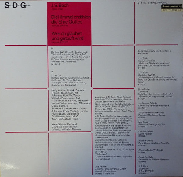 Johann Sebastian Bach - Nelly van der Spek, Frauke Haasemann, Johannes Hoefflin, Wilhelm Pommerien, Westfälische Kantorei, Deutsche Bachsolisten, Wilhelm Ehmann : Die Himmel Erzählen Die Ehre Gottes, Kantate BWV 76 /  Wer Da Gläubet Und Getauft Wird, BWV 37 (LP)