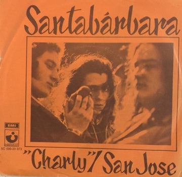 Santabarbara : Charly / San Jose (7", Single, Ora)