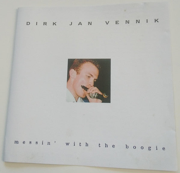 Dirk Jan Vennik : Messin' With The Boogie (CD, Album, RE)