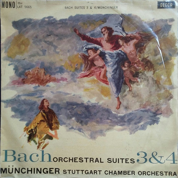 Johann Sebastian Bach, Karl Münchinger, Stuttgarter Kammerorchester : Orchestral Suites 3 & 4 (LP, Mono)