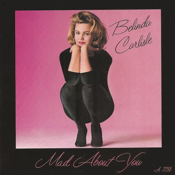 Belinda Carlisle : Mad About You (7", Single)