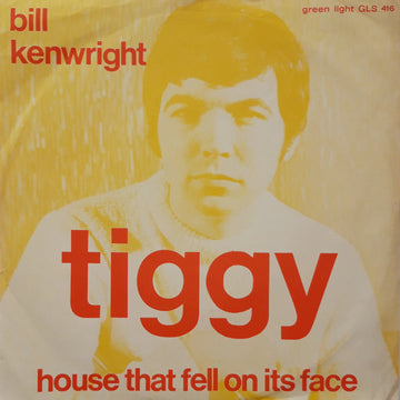 Bill Kenwright : Tiggy / House That Fell On Its Face (7", Single)