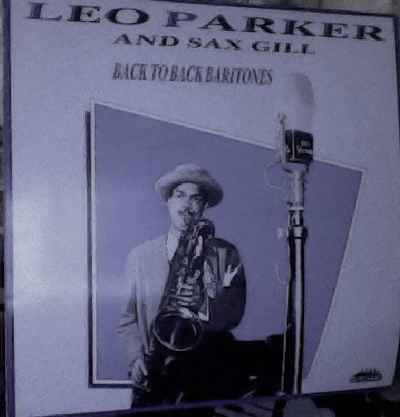 Leo Parker And Sax Gill : Back To Back Baritones (LP, Comp, Mono)