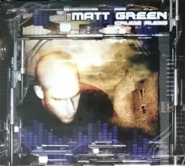 Matt Green : Crude Audio (CD, Album)