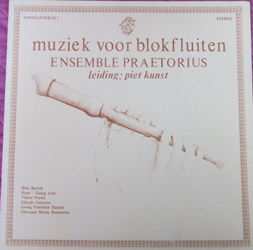 Blokfluitensemble Praetorius, Piet Kunst ,Conductor Trudy Van Der Wulp ,Dulciaan Marijke Rindertsma ,Clavecimbel Norbert Kunst : Muziek Voor Blokfluiten (LP)