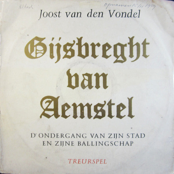 Joost Van Den Vondel : Gijsbreght van Aemstel (2xLP, Album, Mono, Gat)