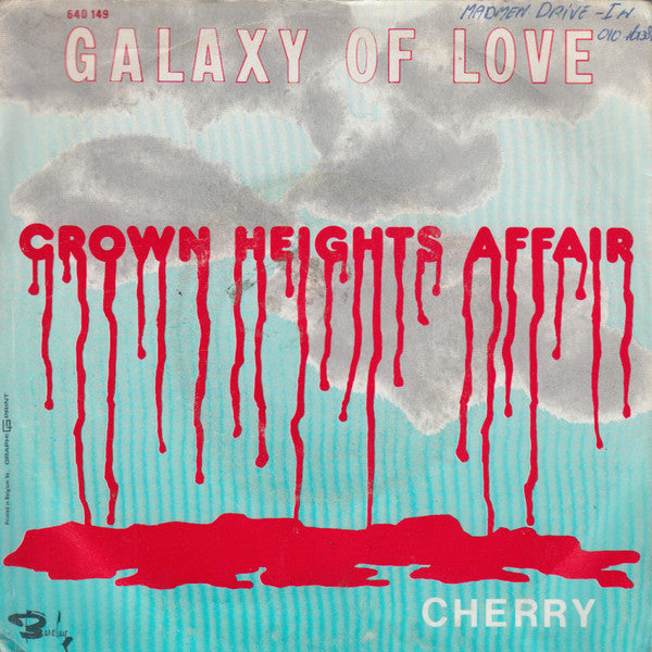 Crown Heights Affair : Galaxy Of Love / Cherry (7", Single)