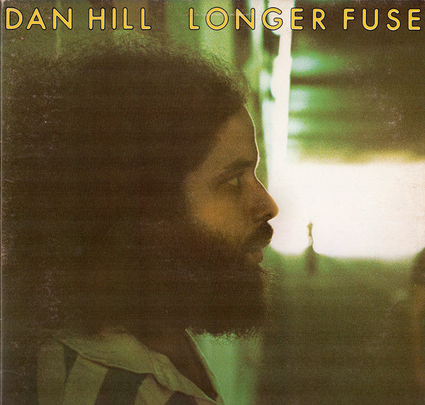 Dan Hill : Longer Fuse (LP, Album, Ter)