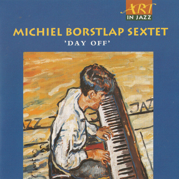 Michiel Borstlap Sextet : Day Off (CD, Album)