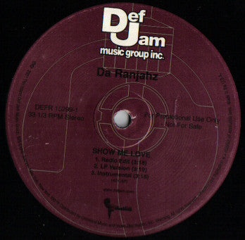 Da Ranjahz : Show Me Love / What Could Be Better B***h (12", Promo)