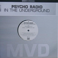 Psycho Radio : In The Underground (12")