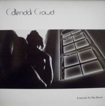 Calendar Crowd : Listen In To The Heart (12")