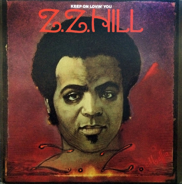 Z.Z. Hill : Keep On Lovin' You (LP, Album)