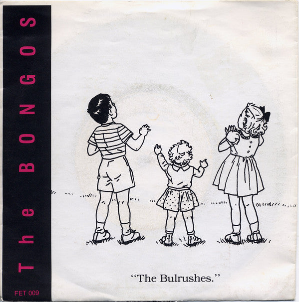 The Bongos : The Bulrushes (7", Single)