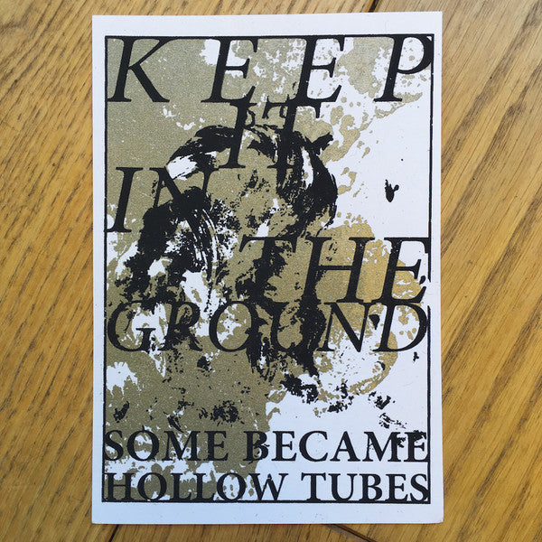 Some Became Hollow Tubes : Keep It In The Ground (LP, Album, Ltd)