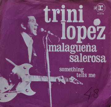 Trini Lopez : Malagueña Salerosa / Something Tells Me (7", Single)