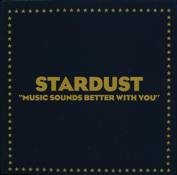 Stardust : Music Sounds Better With You (12", S/Sided, Single, Etch, Ltd, RE, RM, Opt)