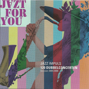 Various : Jazt For You (Fragmenten Van De Jazz Impuls Concertserie 2005/2006) (CD)