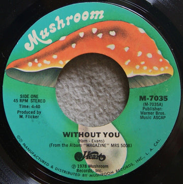 Heart : Without You (7", Single, PRC)