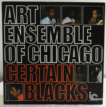 The Art Ensemble Of Chicago : Certain Blacks (LP, Album, Dar)