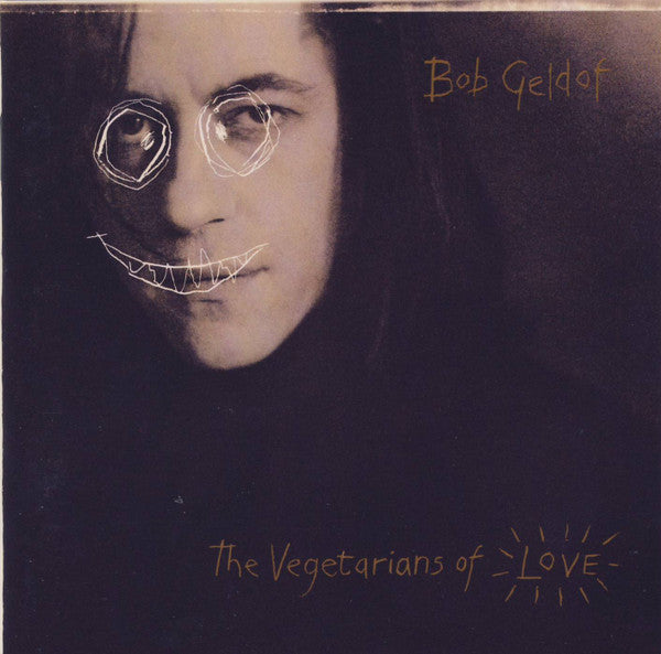 Bob Geldof : The Vegetarians Of Love (CD, Album)