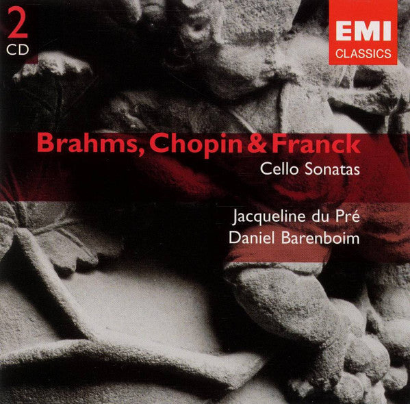 Johannes Brahms, Frédéric Chopin & César Franck / Jacqueline Du Pré, Daniel Barenboim : Cello Sonatas (2xCD, Comp, RM)