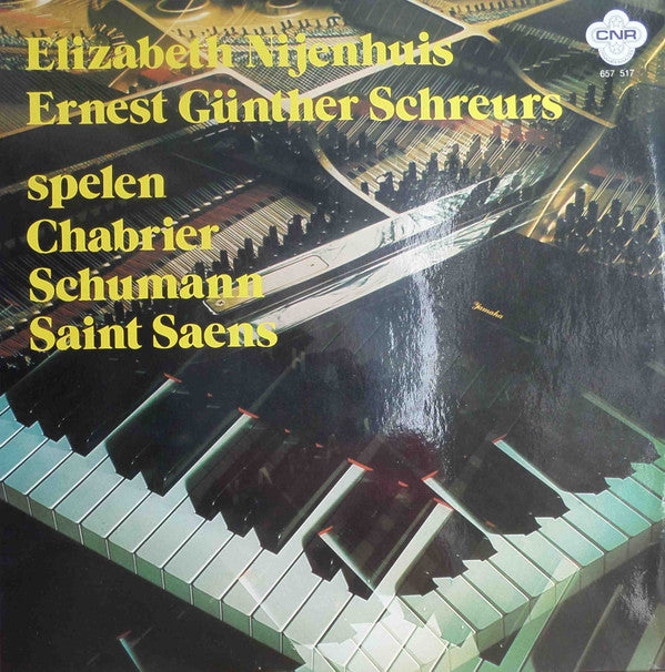 Elizabeth Nijenhuis, Ernest Gunther Schreurs : Spelen Chabrier Schumann Saint Saens (LP, Album)