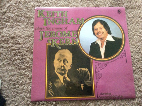 Keith Ingham : Keith Ingham Plays The Music Of Jerome Kern (LP, Album)