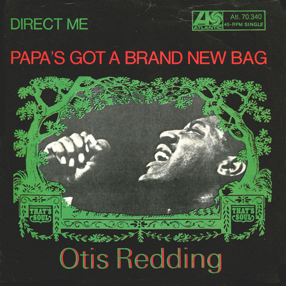 Otis Redding : Papa's Got A Brand New Bag (7", Single)