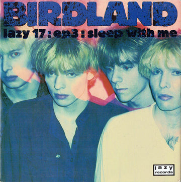 Birdland (2) : EP3: Sleep With Me (7", EP, Single)