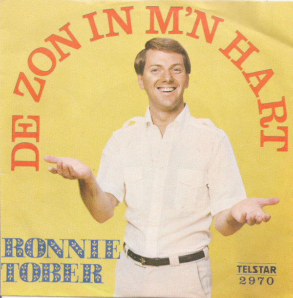 Ronnie Tober : De Zon In M'n Hart (7", Single)