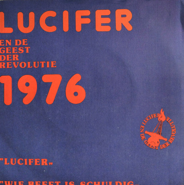 Lucifer En De Zwavelkoppen, Lisette Buisman-Walbeek En De Zwavelkoppen : Lucifer En De Geest Der Revolutie (7", Single)