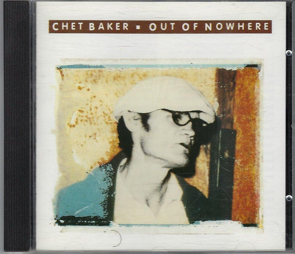 Chet Baker : Out Of Nowhere (CD, Album)