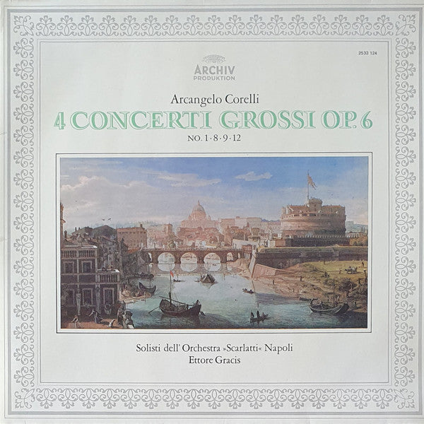 Arcangelo Corelli - Solisti Dell'Orchestra "Scarlatti" Napoli, Ettore Gracis : 4 Concerti Grossi Op.6 (No. 1∙8∙9∙12) (LP, Album, Gat)