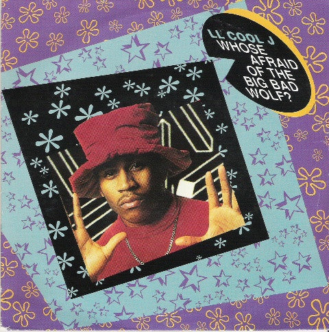 LL Cool J : Whose Afraid Of The Big Bad Wolf? (7", Single)