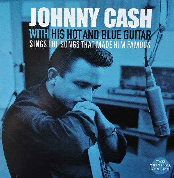 Johnny Cash : With His Hot And Blue Guitar / Sings The Songs That Made Him Famous (LP, Comp)