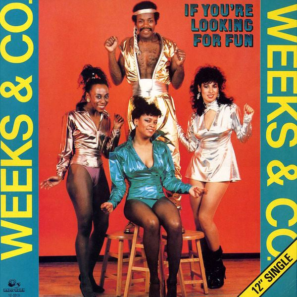 Weeks & Co. : If You're Looking For Fun (12", Single)