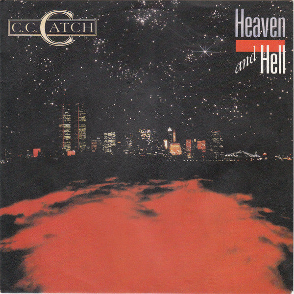 C.C. Catch : Heaven And Hell (7", Single)